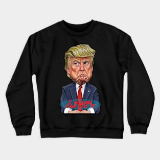 Donald Trump Cartoon with Phrase "I Alone Can Fix It." Crewneck Sweatshirt